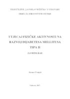 prikaz prve stranice dokumenta UTJECAJ FIZIČKE AKTIVNOSTI NA RAZVOJ DIJABETESA MELLITUSA TIPA II