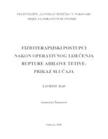 prikaz prve stranice dokumenta FIZIOTERAPIJSKI POSTUPCI NAKON OPERATIVNOG LIJEČENJA RUPTURE AHILOVE TETIVE - PRIKAZ SLUČAJA
