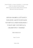 prikaz prve stranice dokumenta ODNOS OSOBINA LIČNOSTI I TJELESNE AKTIVNOSTI KOD STUDENATA FIZIOTERAPIJE U VUKOVARU I STUDENATA GRAĐEVINE U OSIJEKU