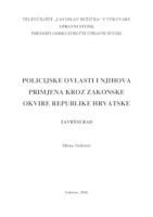 prikaz prve stranice dokumenta POLICIJSKE OVLASTI I NJIHOVA PRIMJENA KROZ ZAKONSKE OKVIRE REPUBLIKE HRVATSKE