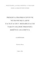 prikaz prve stranice dokumenta PRIMJENA PROPRIOCEPTIVNE NEUROMUSKULARNE FACILITACIJE U REHABILITACIJI NAKON OZLJEDE PREDNJEG KRIŽNOG LIGAMENTA