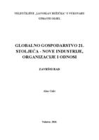 prikaz prve stranice dokumenta GLOBALNO GOSPODARSTVO 21. STOLJEĆA - NOVE INDUSTRIJE, ORGANIZACIJE I ODNOSI