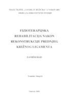 prikaz prve stranice dokumenta FIZIOTERAPIJSKA REHABILITACIJA NAKON REKONSTRUKCIJE PREDNJEG KRIŽNOG LIGAMENTA