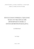 prikaz prve stranice dokumenta POVEZANOST INDEKSA TJELESNE MASE I FUNKCIONALNIH SPOSOBNOSTI OSOBA S OSTEOARTRITISOM KOLJENA