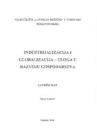 prikaz prve stranice dokumenta INDUSTRIJALIZACIJA I GLOBALIZACIJA - ULOGA U RAZVOJU GOSPODARSTVA