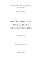 prikaz prve stranice dokumenta PROCESNA SPOSOBNOST DJETETA PREMA OBITELJSKOM ZAKONU