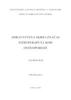 prikaz prve stranice dokumenta ZDRAVSTVENA SKRB I ZNAČAJ FIZIOTERAPEUTA KOD OSTEOPOROZE