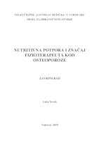 prikaz prve stranice dokumenta NUTRITIVNA POTPORA I ZNAČAJ FIZIOTERAPEUTA KOD OSTEOPOROZE