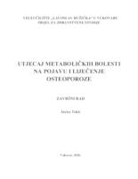 prikaz prve stranice dokumenta UTJECAJ METABOLIČKIH BOLESTI NA POJAVU I LIJEČENJE OSTEOPOROZE