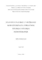 prikaz prve stranice dokumenta STAVOVI I NAVIKE U VJEŽBANJU KOD STUDENATA UPRAVNOG STUDIJA I STUDIJA FIZIOTERAPIJE