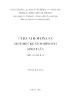 prikaz prve stranice dokumenta UTJECAJ KOFEINA NA MOTORIČKE SPOSOBNOSTI SPORTAŠA