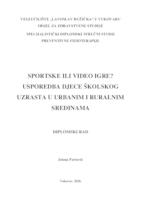 prikaz prve stranice dokumenta SPORTSKE ILI VIDEO IGRE? USPOREDBA DJECE ŠKOLSKOG UZRASTA U URBANIM I RURALNIM SREDINAMA