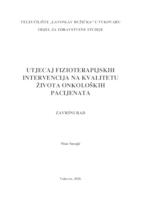 prikaz prve stranice dokumenta UTJECAJ FIZIOTERAPIJSKIH INTERVENCIJA NA KVALITETU ŽIVOTA ONKOLOŠKIH PACIJENATA