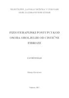 prikaz prve stranice dokumenta FIZIOTERAPIJSKI POSTUPCI KOD OSOBA OBOLJELIH OD CISTIČNE FIBROZE