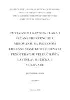 prikaz prve stranice dokumenta POVEZANOST KRVNOG TLAKA I SRČANE FREKVENCIJE U MIROVANJU S INDEKSOM TJELESNE MASE KOD STUDENATA FIZIOTERAPIJE VELEUČILIŠTA LAVOSLAV RUŽIČKA U VUKOVARU