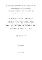 prikaz prve stranice dokumenta JAKOST STISKA ŠAKE KOD STUDENATA FIZIOTERAPIJE: RAZLIKE IZMEĐU DOMINANTNE I NEDOMINANTNE RUKE