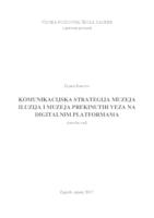 prikaz prve stranice dokumenta KOMUNIKACIJSKA STRATEGIJA MUZEJA ILUZIJA I MUZEJA PREKINUTIH VEZA NA DIGITALNIM PLATFORMAMA