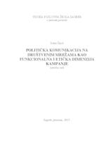 prikaz prve stranice dokumenta POLITIČKA KOMUNIKACIJA NA DRUŠTVENIM MREŽAMA KAO FUNKCIONALNA I ETIČKA DIMENZIJA KAMPANJE