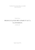 prikaz prve stranice dokumenta PREDSTAVLJANJE HRVATSKIH TV KUĆA NA INTERNETU