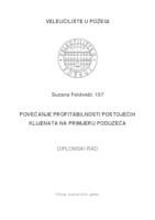 prikaz prve stranice dokumenta POVEĆANJE PROFITABILNOSTI POSTOJEĆIH KLIJENATA NA PRIMJERU PODUZEĆA