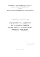 prikaz prve stranice dokumenta Utjecaj tehnika vodstva i motivacije na razvoj organizacijske strukture na primjeru poduzeća