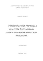 prikaz prve stranice dokumenta PERIOPERACIJSKA PRIPREMA I KVALITETA ŽIVOTA NAKON OPERACIJE OROFARINGEALNOG KARCINOMA